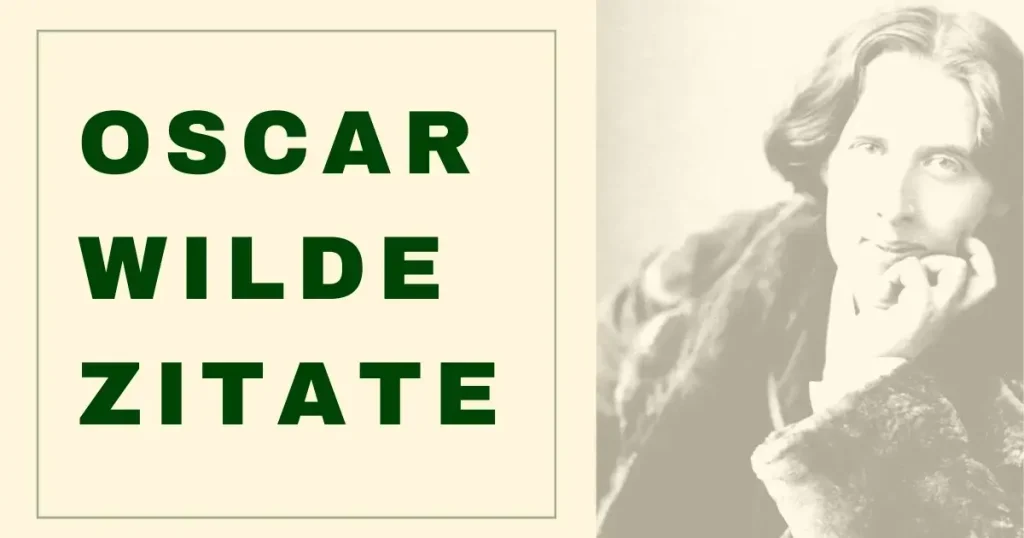 Oscar Wilde Zitate Eine Sammlung für das Leben, die Liebe und die Essenz des Selbstseins